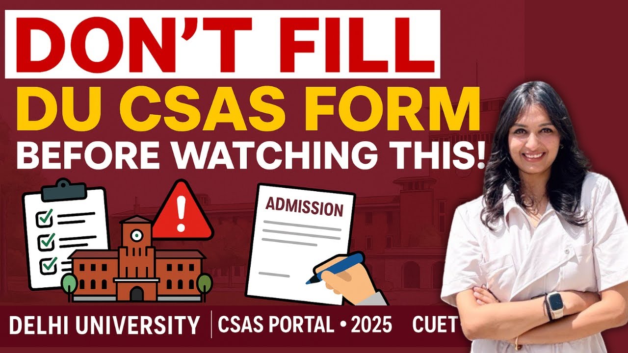 CSAS 2025 LIVE: DU Admission Process Simplified 🔥