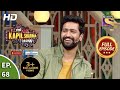 The Kapil Sharma Show Season 2 - Ep 68 - Full Episode - 24th August, 2019