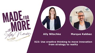 Ep023: Use creative thinking to move innovation from strategy to reality