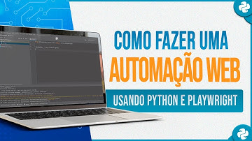 Como Fazer uma Automação Web Usando Python e Playwright