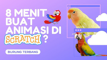 Komputer : 8 Menit Membuat Animasi Burung Terbang di Scratch | Kelas 5 | Rawalas