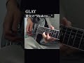 GLAY 彼女のModern