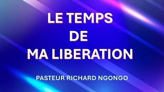 Le temps de ma liberation