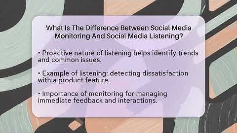 What Is The Difference Between Social Media Monitoring And Social Media Listening?