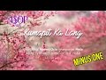 Kumapit Ka Lang - ASOP TV 2016 (Videoke HD)(Minus One)
