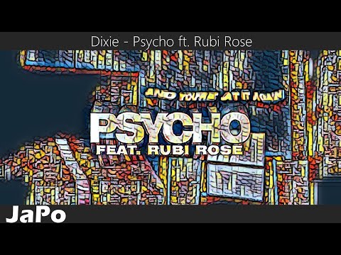 〖和訳・日本語〗Dixie - Psycho ft. Rubi Rose (Lyrics)