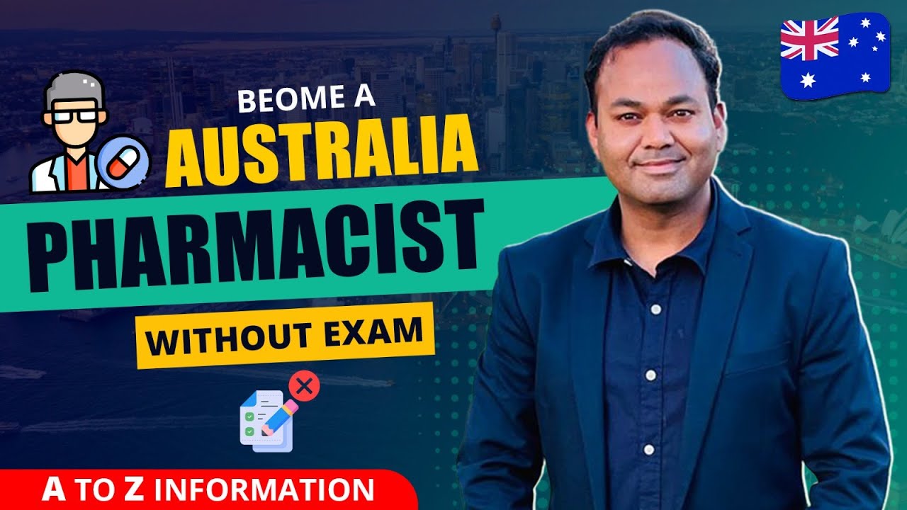 Australia Pharmacist Without Exam Become a Pharmacist in Australia 2022 ...