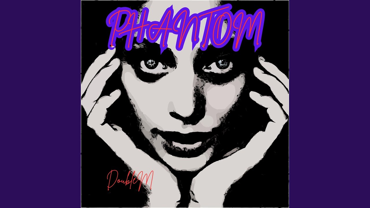 Guarda PHANTOM su YouTube Guarda PHANTOM su YouTube