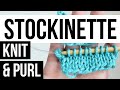 HOW TO KNIT STOCKINETTE- knit and purl stitch