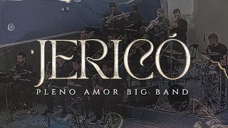 JERICÓ - PLENO AMOR BIG BAND | 3º CONCERTO SOLIDÁRIO