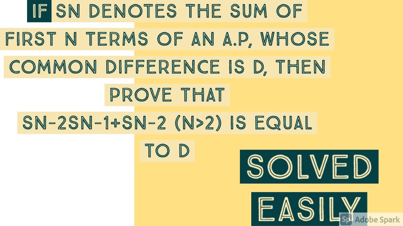 Prove That Sn 2sn 1 Sn 2 Is Equal To D Solved Easliy Youtube