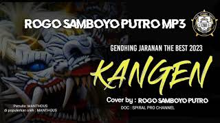Cover Lagu Kangen  Gendhing Jaranan Terbaru 2023 Rogo Samboyo Putro