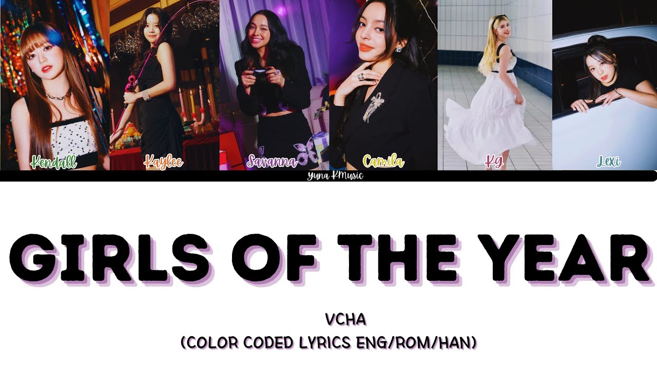 VCHA 'Girls Of The Year' Lyrics (비춰 Girls Of The Year 가사) (Color Coded