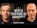 Why Is Everyone So Unhappy?