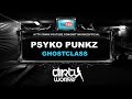 Psyko Punkz - Ghostclass - Dirty Workz