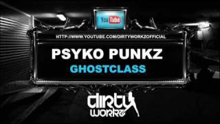 Смотреть клип Psyko Punkz - Ghostclass - Dirty Workz