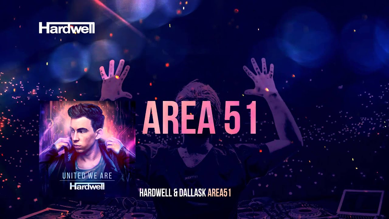 Hardwell feat. DallasK - Area51 (Preview)
