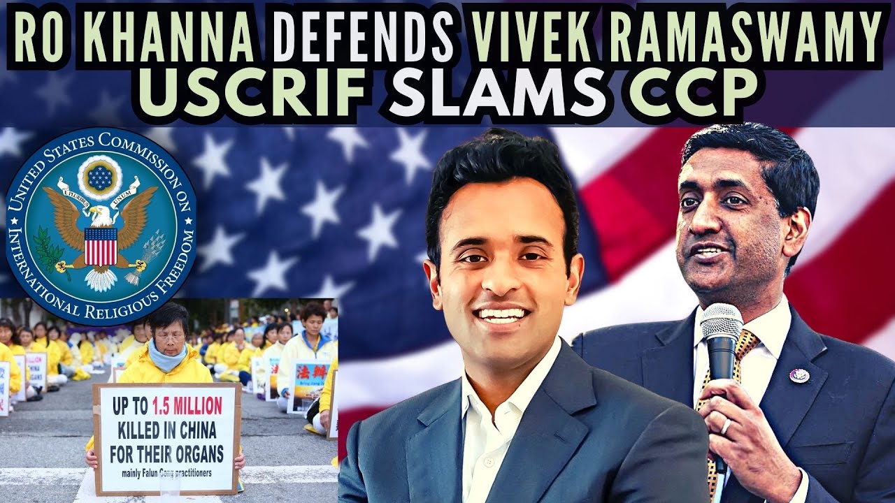 USCIRF turned over a new leaf? • Ro Khanna defends Vivek Ramaswamy ...