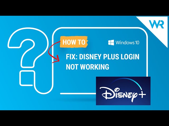 Disney Plus Login Not Working Try These Solutions
