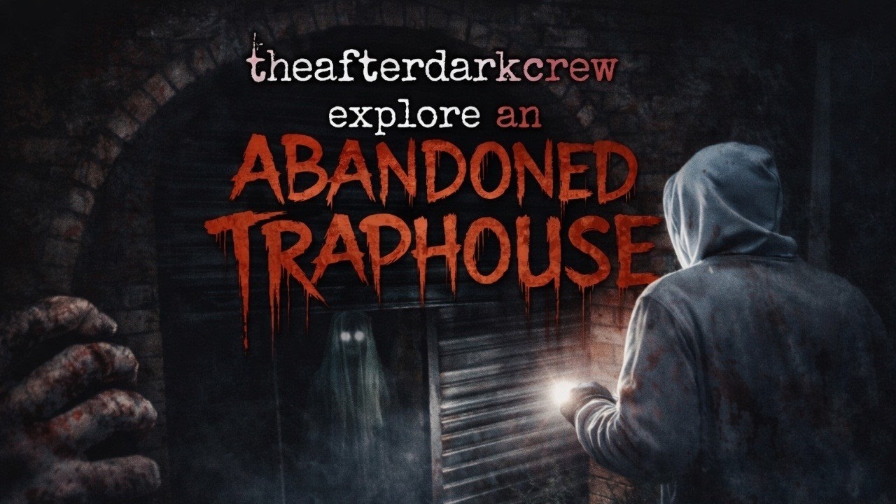 AFTER DARK CREW EXPLORES AN ABANDONED TRAPHOUSE!