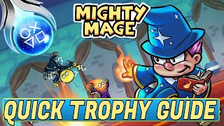 Mighty Mage Quick Trophy Guide - Easy Platinum PS4, PS5