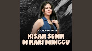 Download Lagu Kisah Sedih Di Hari Minggu
