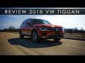 Review | 2018 VW Tiguan | Politically Correct Design