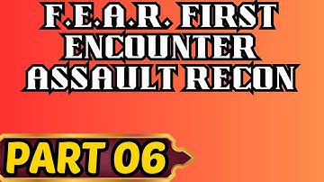 F.E.A.R. Part 6 Interval 06