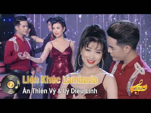 #1 Nhạc Lambada Hải Ngoại Sôi Động – Liên Khúc Lambada Cha Cha Cha 2020 – lk Ân Thiên Vỹ & Lý Diệu Linh Mới Nhất