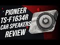 Pioneer TS F1634R Car Speakers Review: Powerful Sound for Your Ride!