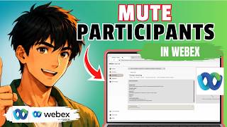 How to Mute Participants in Webex (Full Guide 2026)