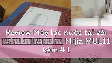 Review Máy lọc nước tại vòi 𝗫𝗶𝗮𝗼𝗺𝗶 Mijia MUL11 kèm 4 lõi lọc chính hãng - Minh Tín Shop