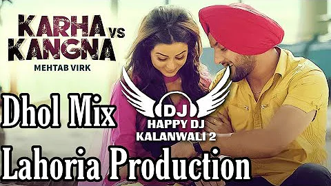 Karha Vs Kangna | Dhol Mix | Mehtab Virk | R Guru | Latest Punjabi Songs 2016 |