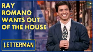 Ray Romano Makes Excuses to Get Out of the House | Letterman