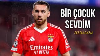 Orkun Kökçü • Bir Çocuk Sevdim - Sezen Aksu | Beşiktaş'a Hoş Geldin