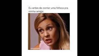 Eu Antes de Contar a Fofoca pra minha Amiga | Meme Carminha