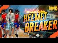 👿| HELMET BREAKER |🎯| MNG |👿