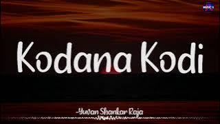 𝗞𝗼𝗱𝗮𝗻𝗮 𝗞𝗼𝗱𝗶 (Lyrics) - Yuvan Shankar Raja | Ranina x Suvi x Rahul | Saroja /\ #KodanaKodi