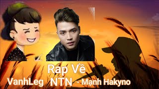 Rap Về Vanhleg, Nguyễn Thành Nam - Mạnh Hakyno (MV)