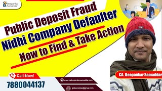 Public Deposit Fraud | Nidhi Company Defaulter | How to Find & Take Action | CA.Deepankar Samaddar