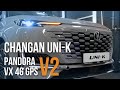 Changan UNI-K + Pandora VX-4G GPS v.2