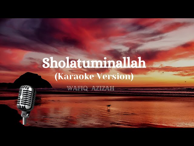 Sholatuminallah karaoke version + lirik class=