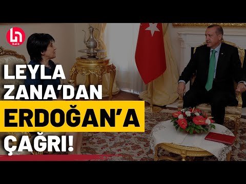 Leyla Zana'dan Erdoğan'a 'çözüm süreci' çağrısı!