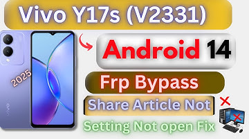 Vivo Y17s Android 14 - How To Bypass Google Account (Frp) Lock (2024) Vivo Y17s V2310 Frp Without Pc