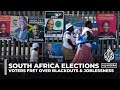 South Africa elections: Voters frustrated by blackouts and joblessness
