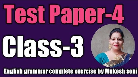 Class-3,Test Paper-4, English grammar Mittsure complete exercise by Mukesh soni