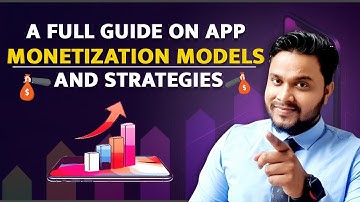 A Full Guide On App Monetisation Mode And Strategies |How many ways to monetise app|App Monetisation