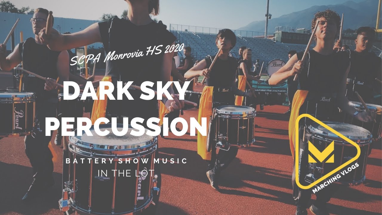 Dark Sky Percussion 2020 - Battery Show Music - In the Lot - SCPA Monrovia HS