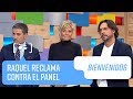 El reclamo de Raquel contra el panel | Bienvenidos