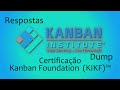 DUMP - Kanban Foundation (KIKF) - CertiProf - Respostas